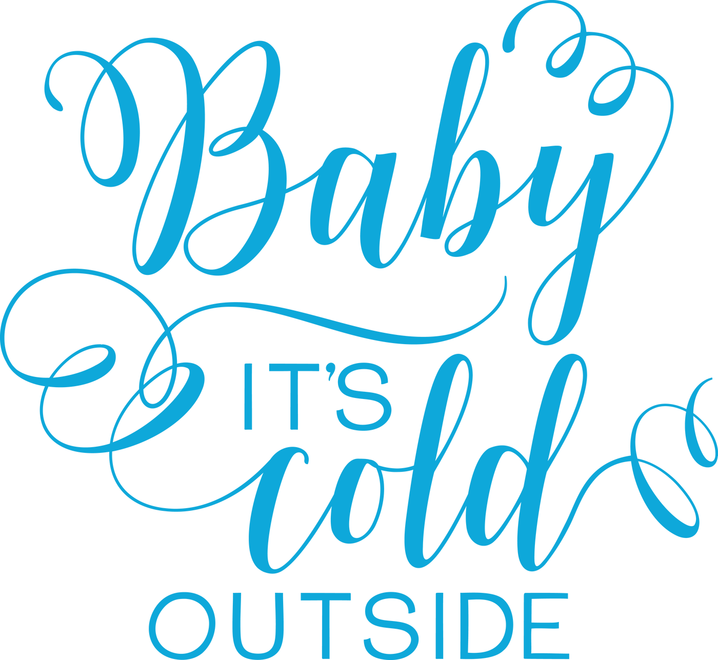 Baby It's Cold Outside Καλλιγραφία Ταπετσαρία