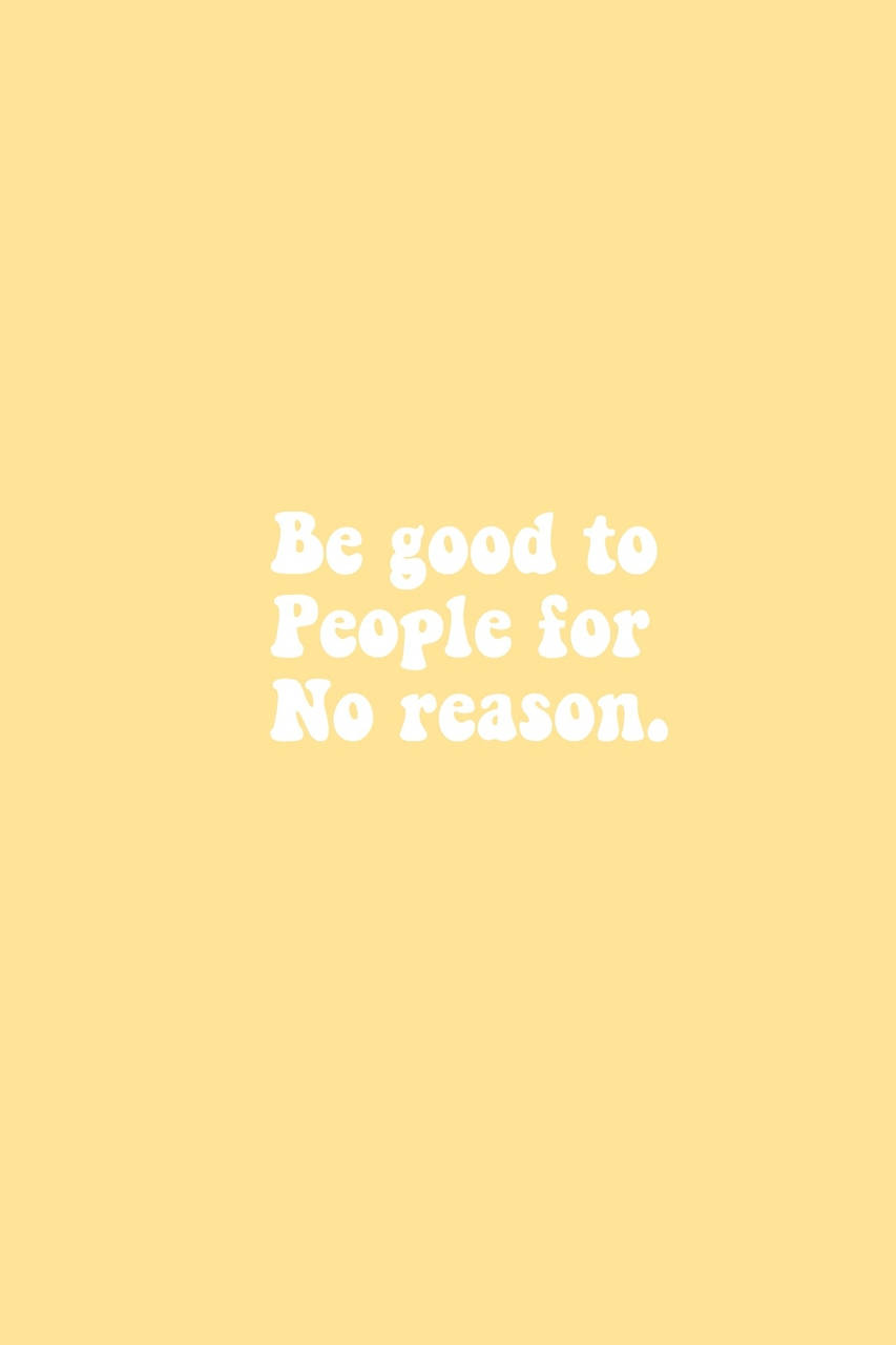 Indie Kid Αισθητική Be Good Quotes Ταπετσαρία