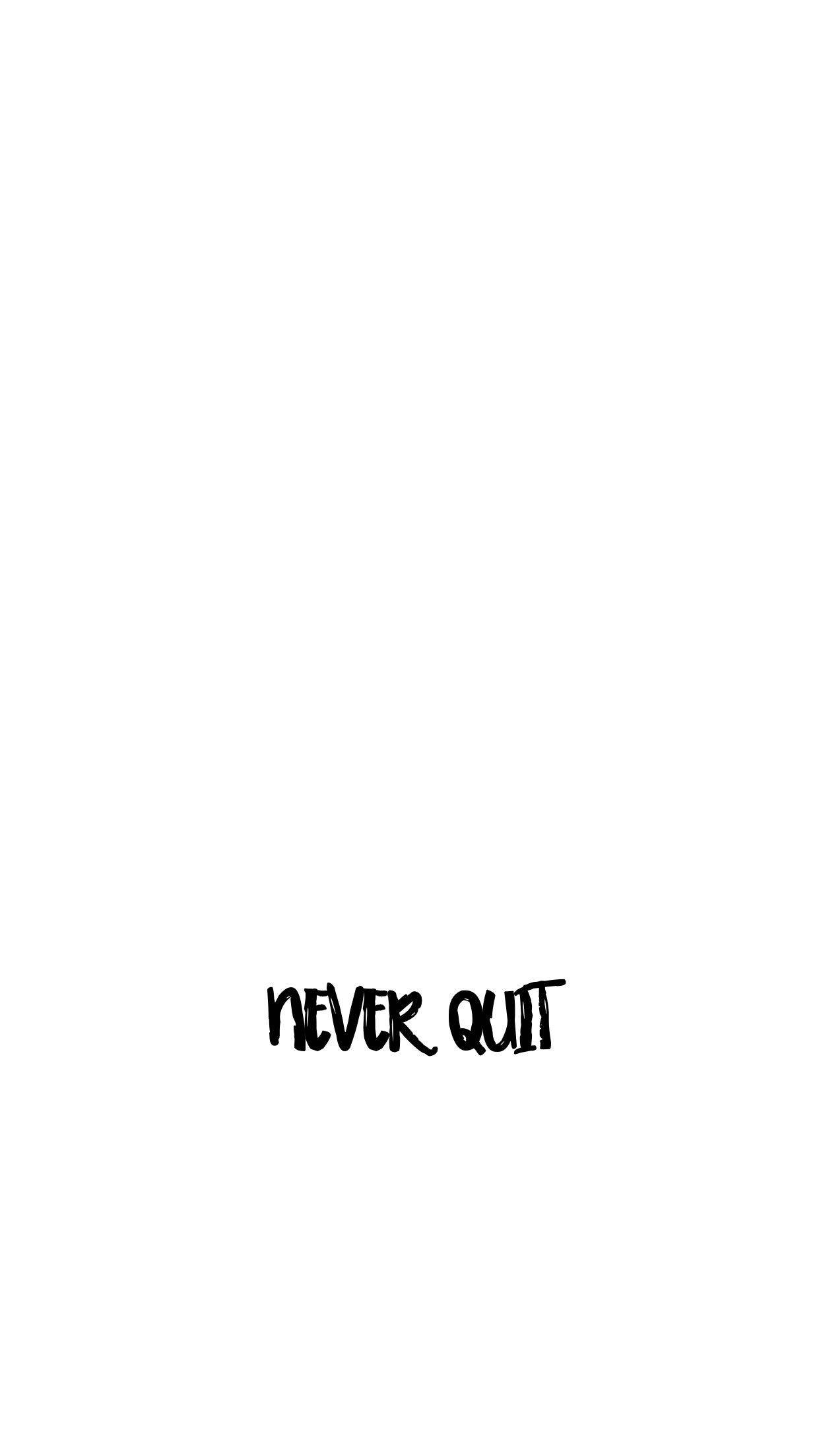 Never Quit Λευκό Απόφθεγμα Ταπετσαρία