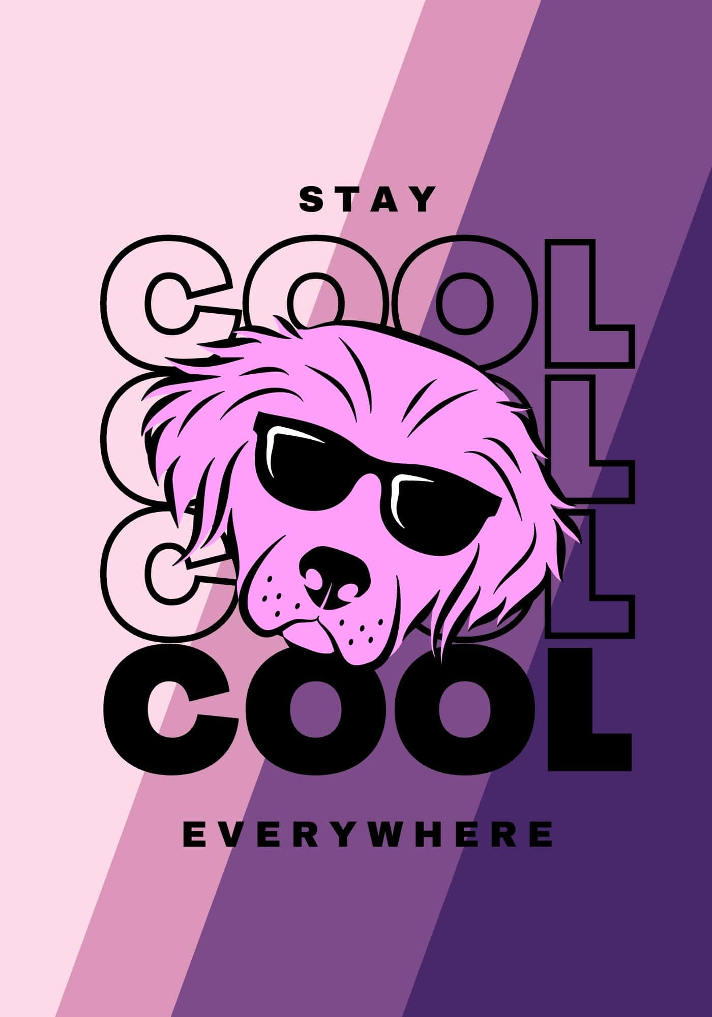 Stay Cool Everywhere Σκύλος Φόντο Ταπετσαρία