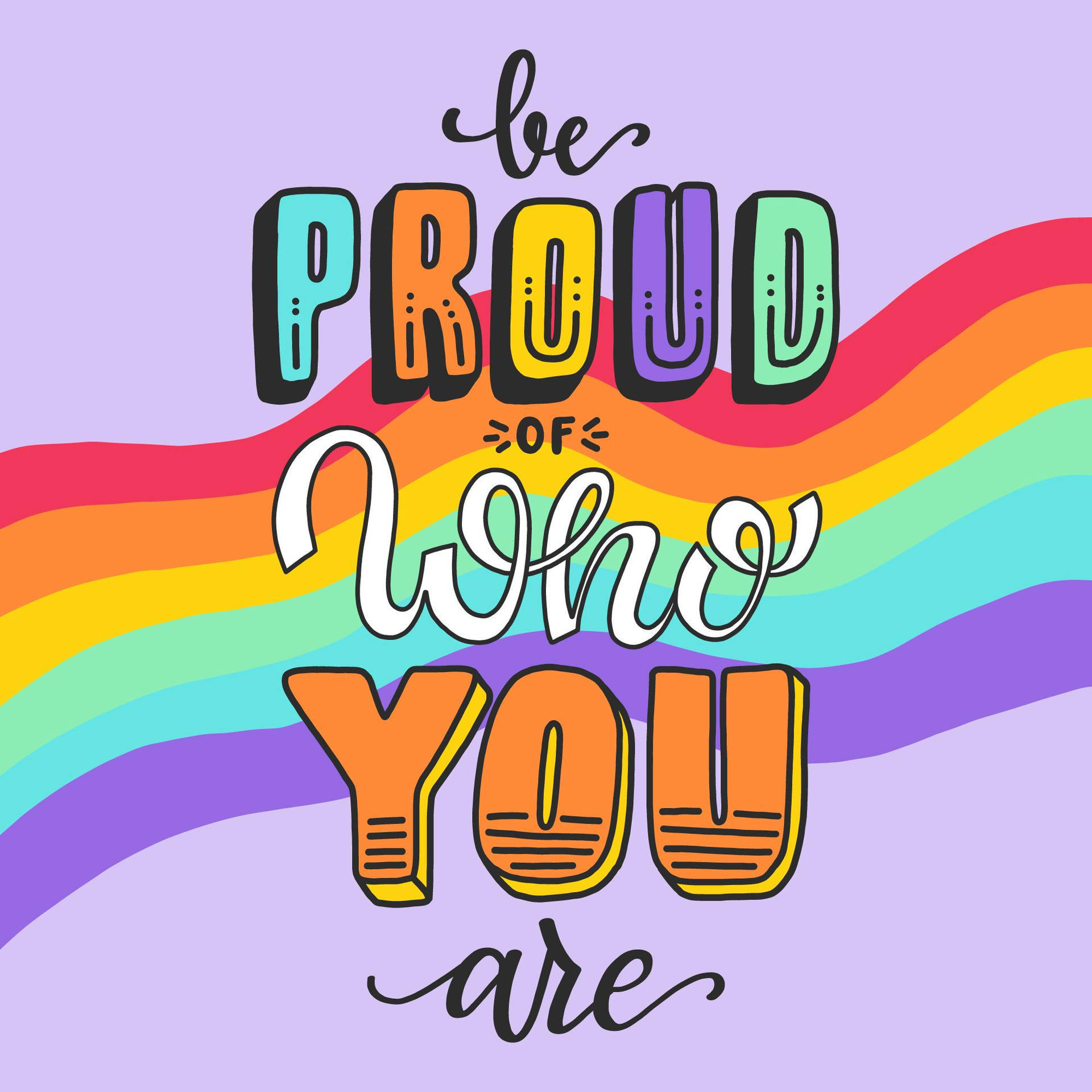 Χαριτωμένο Pride Να Είσαι Περήφανος για Αυτό που Είσαι Ταπετσαρία