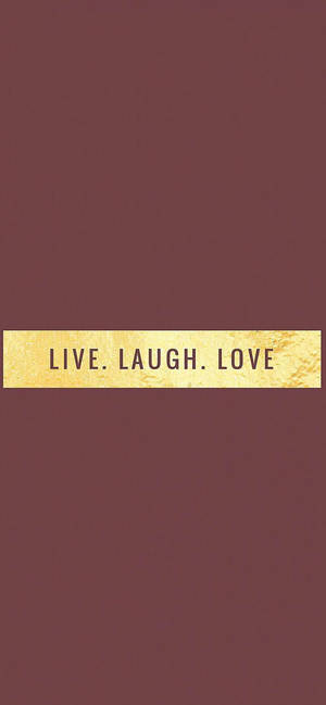 Live Laugh Love Motivational Iphone — iPhone 12 Pro Max Ταπετσαρία