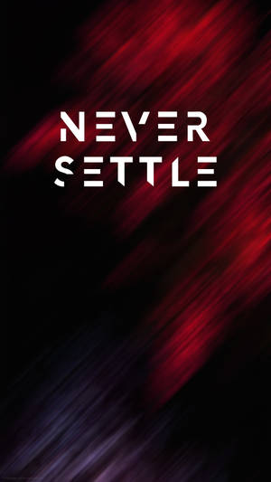 Ταπετσαρία Oneplus Μαόνι Never Settle